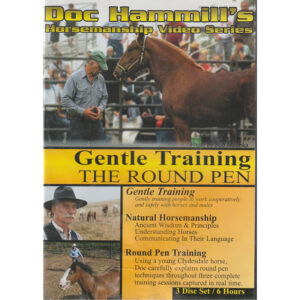 Doc Hammill's Gentle Training in the Round Pen