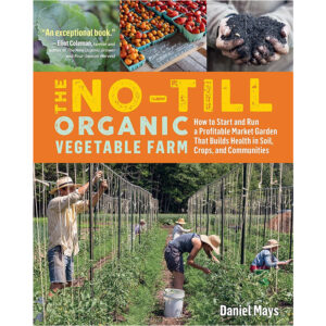 The No-Till  Organic Vegetable Farm