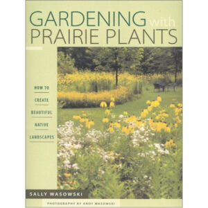 Gardening with Prairie Plants
