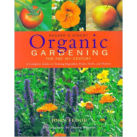 Organic Gardening for the 21st Century
