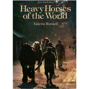 Heavy Horses of the World